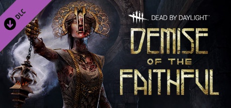 Buy Dead by Daylight - Demise of the Faithful chapter for Steam PC