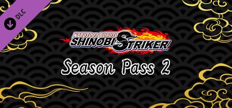 Buy NARUTO TO BORUTO: SHINOBI STRIKER Season Pass 2 for Steam PC