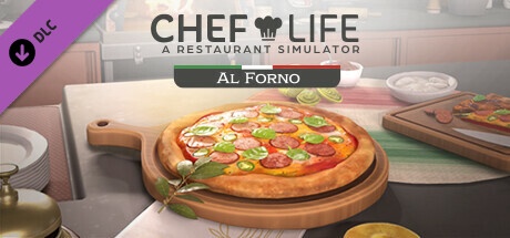 Buy Chef Life: A Restaurant Simulator - Al Forno DLC for Steam PC